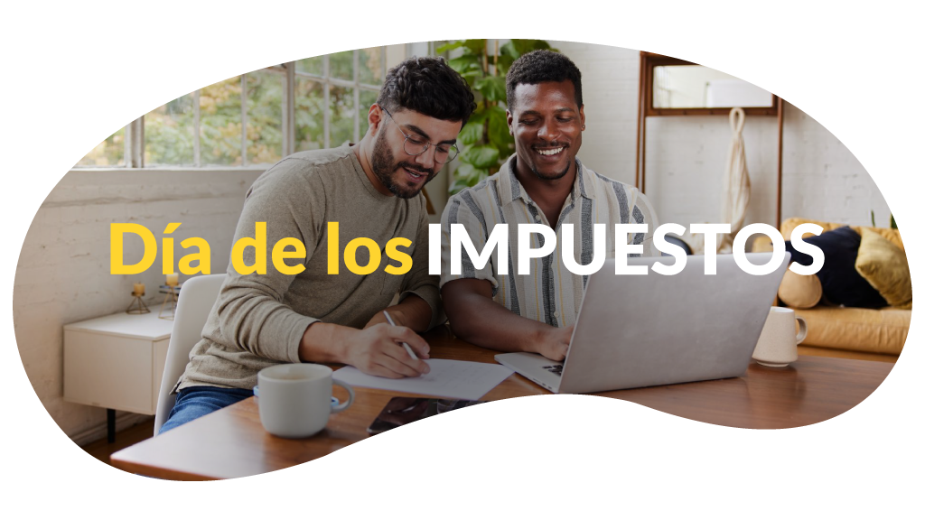 El Tax Day está llegando, ¿Estás preparado?