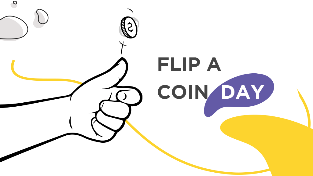 Flip a coin day